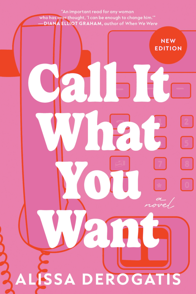 Call it What You Want by Alissa Derogatis - Best Books to Read in Your 20s for Females