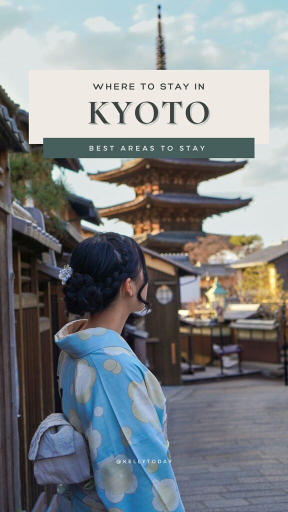 where to stay in Kyoto - best areas to stay in Kyoto